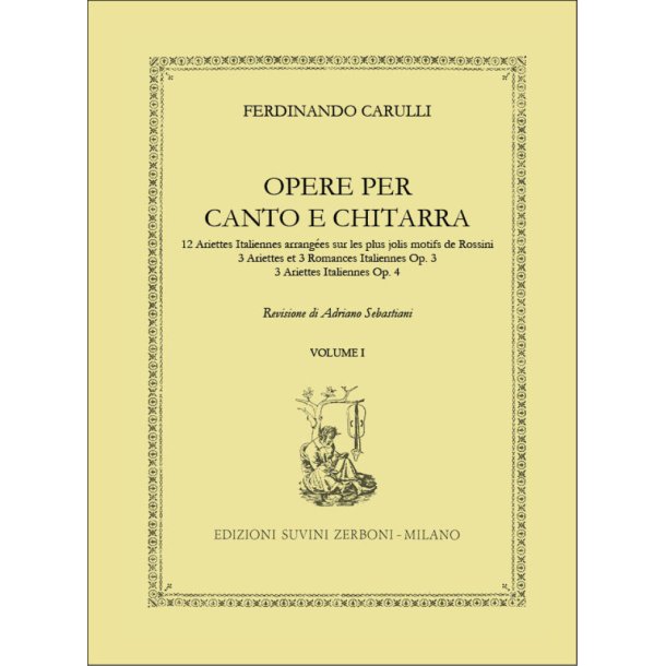 Opere per canto e chitarra volume I : Revisione a cura di Adriano Sebastiani