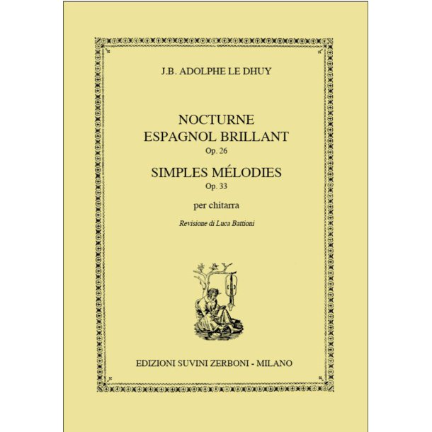 Nocturne Espagnol Brillant Op. 26 : Simple M&eacute;lodies Op. 33 per chitarra
