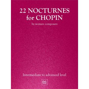 22 Nocturnes for Chopin : By Women Composers