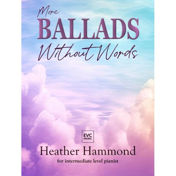 More Ballads Without Words : Grades 4-5