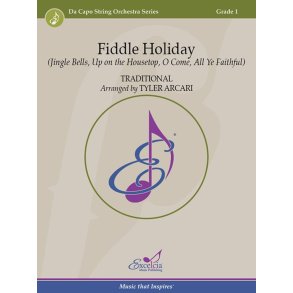 Fiddle Holiday : (Jingle Bells, Up on the Housetop, O Come, All Ye Faithful)