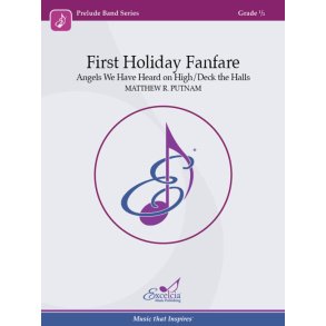 First Holiday Fanfare : Angels We Have Heard On High / Deck the Halls