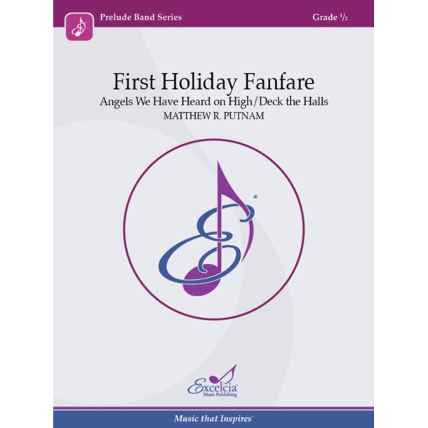 First Holiday Fanfare : Angels We Have Heard On High / Deck the Halls