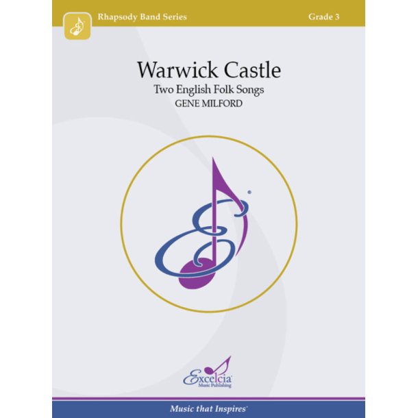 Warwick Castle : Two English Folk Songs