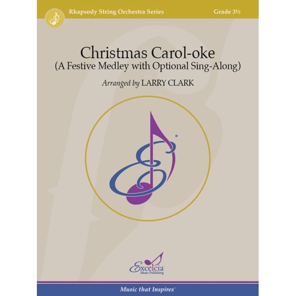 Christmas Carol-oke : (A Festive Medley with Optional Sing-Along)