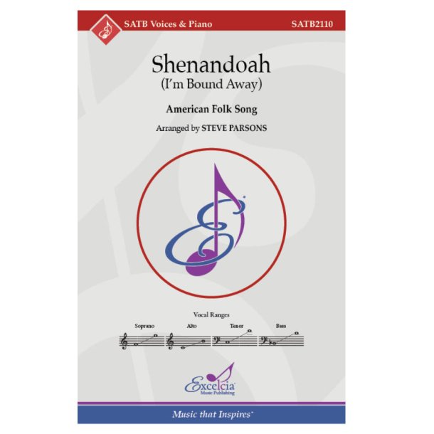 Shenandoah : I'm Bound Away