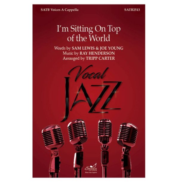 I'm Sitting On Top of the World