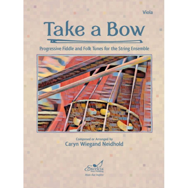 Take A Bow : Progressive Fiddle and Folk Tunes for the String Ensemble