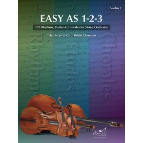 Easy as 1-2-3 : 123 Rhythms, Etudes and Chorales for String Orchestra