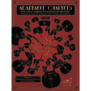 Adaptable Quartets - Violin : 20 Quartets for Any Combination of String Instruments - The Great American Songbook 1911?1928