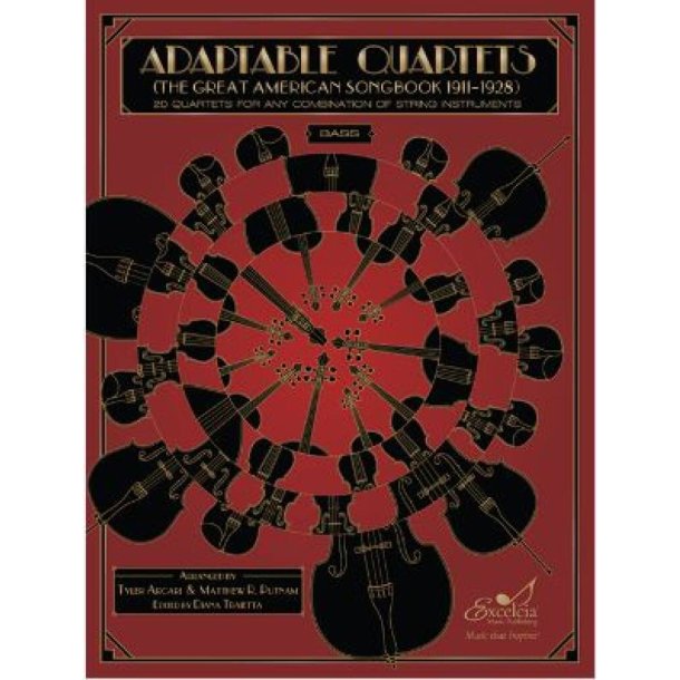 Adaptable Quartets - Bass : 20 Quartets for Any Combination of String Instruments - The Great American Songbook 1911?1928