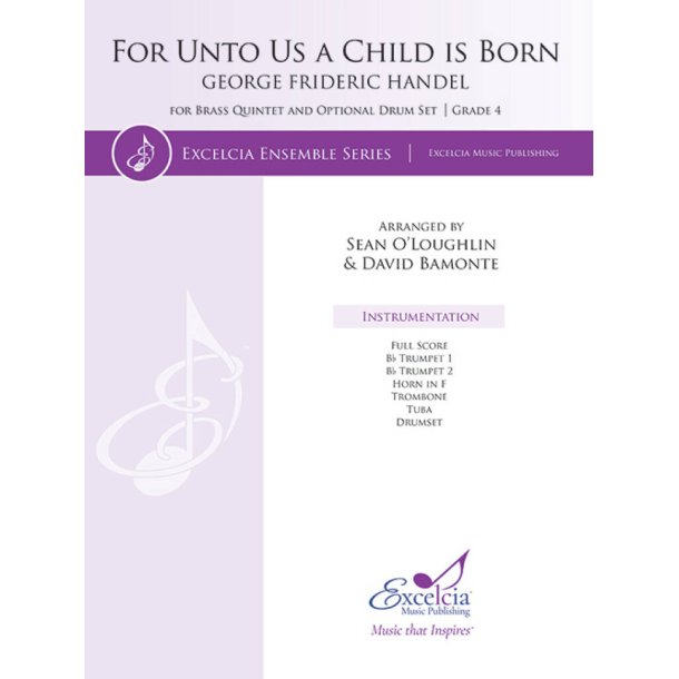 For Unto Us a Child is Born : For Brass Quintet and Optional Drum Set