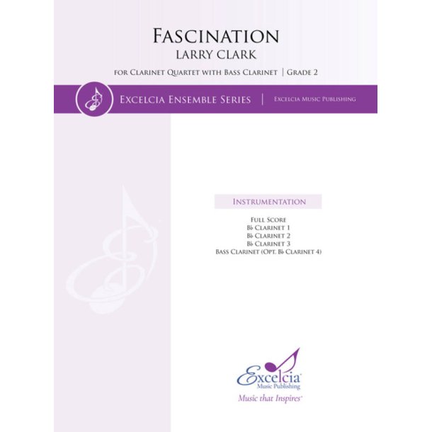 Fascination : for Clarinet Quartet with Bass Clarinet