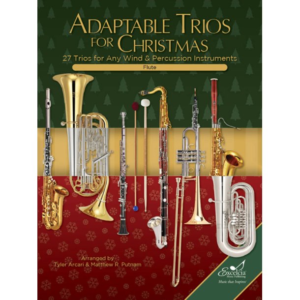 Adaptable Trios for Christmas : 27 Trios for any Wind and Percussion Instruments