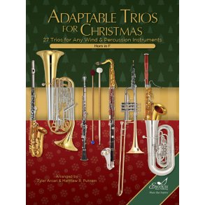 Adaptable Trios for Christmas : 27 Trios for any Wind and Percussion Instruments