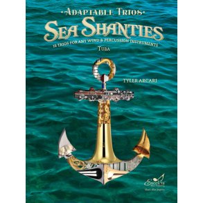 Adaptable Sea Shanties : 16 Trios for Any Wind & Percussion Instruments