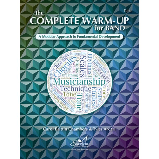 The Complete Warm-Up for Band : A Modular Approach to Fundamental Development