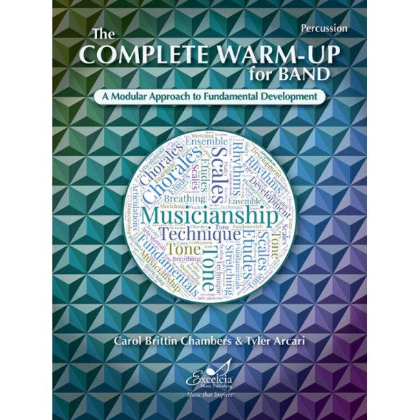 The Complete Warm-Up for Band : A Modular Approach to Fundamental Development
