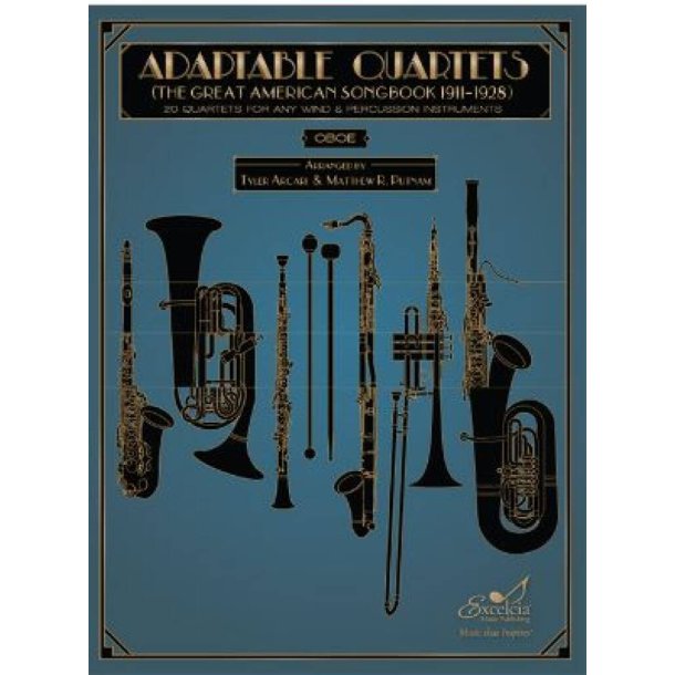 Adaptable Quartets - Oboe : 20 Quartets for Any Wind and Percussion Instruments - The Great American Songbook 1911?1928