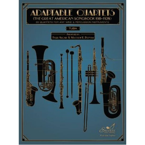 Adaptable Quartets - Tuba : 20 Quartets for Any Wind and Percussion Instruments - The Great American Songbook 1911?1928