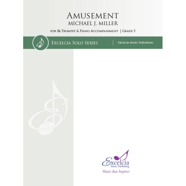 Amusement : for Bb Trumpet and Piano Accompaniment