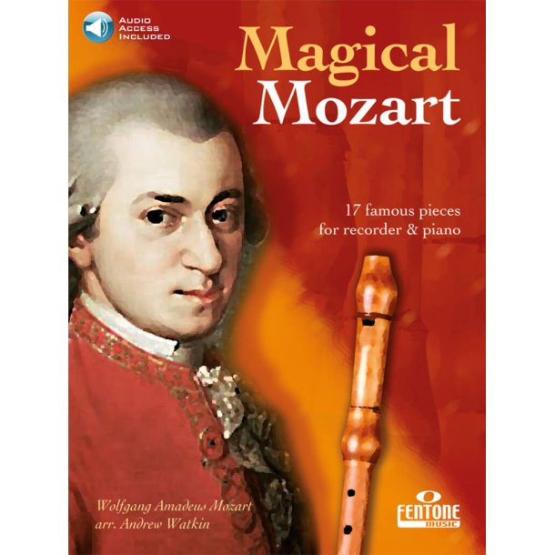 Magical Mozart : 17 famous pieces for recorder & piano