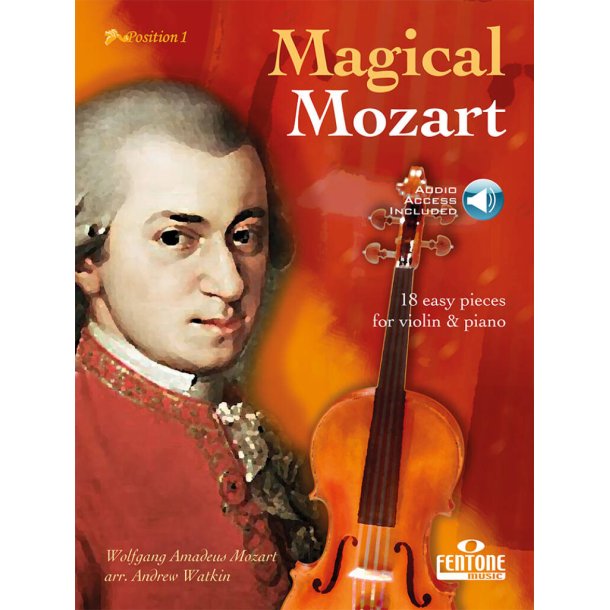 Magical Mozart : 18 famous pieces for violin & piano