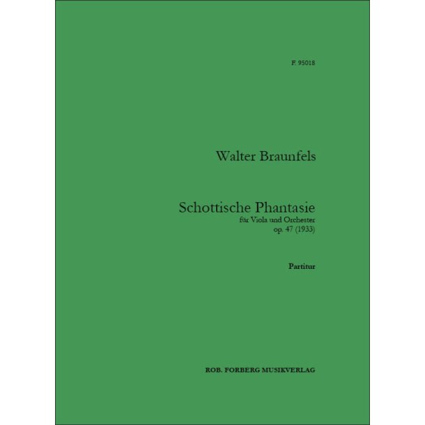 Schottische Phantasie : f&uuml;r Viola und Orchester op. 47 (1933)