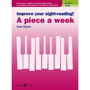 Paul Harris: Improve Your Sight-Reading! A Piece A Week Piano - Grade 5