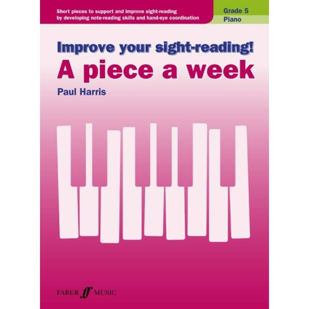 Paul Harris: Improve Your Sight-Reading! A Piece A Week Piano - Grade 5