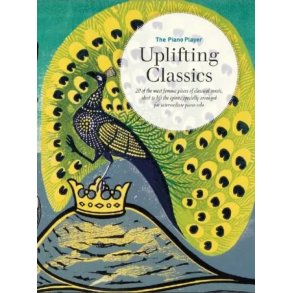 The Piano Player Series: Uplifting Classics
