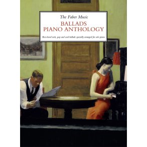 The Faber Music Ballads Piano Anthology : Best-loved rock, pop and soul ballads specially arranged for solo piano