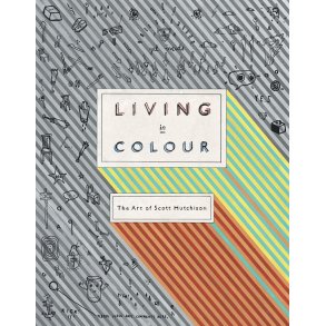 Living In Colour: The Art of Scott Hutchison