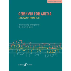 Gershwin for Guitar : 12 iconic songs arranged for solo classical guitar