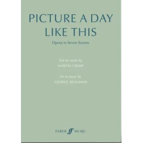 Picture a Day Like This (text) : Opera in Seven Scenes