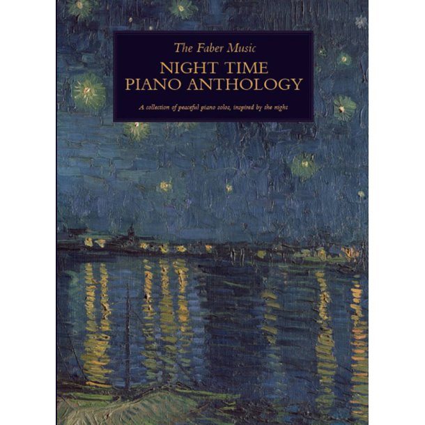 The Faber Music Night Time Piano Anthology