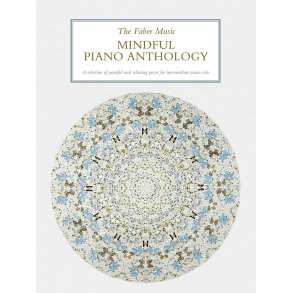 The Faber Music Mindful Piano Anthology