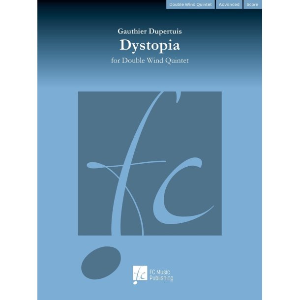 Dystopia : For Double Wind Quintet