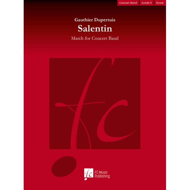 Salentin : March for Concert Band