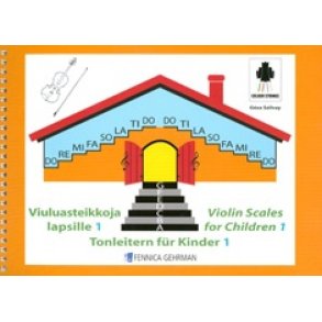 Violin Scales for Children 1 - Tutor : Tonleitern für Kinder 1 / Viuluasteikkoja lapsille 1