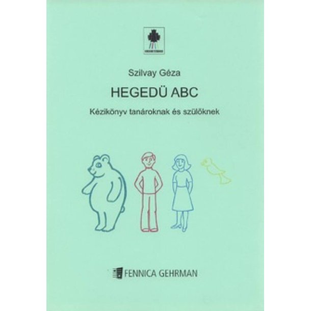 Colourstrings Hedeg&uuml; ABC : Ke&eacute;zik&ouml;nyv tan&szlig;roknakes sz&uuml;l&ouml;knek