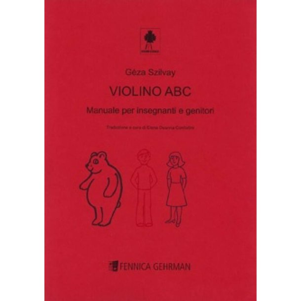 Colourstrings Violino ABC : Manuale per insegnanti e genitori
