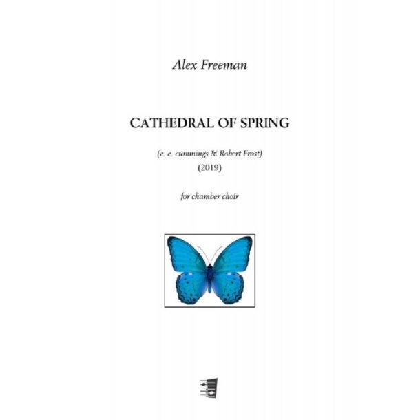Cathedral of Spring : for chamber choir