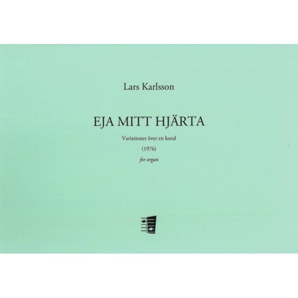 Eja mitt hj&auml;rta : Variations on a psalm Eja mitt hj&auml;rta (1976)
