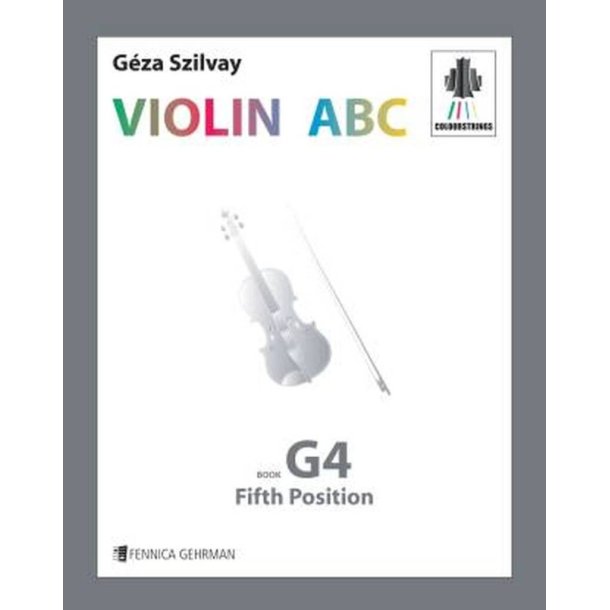 Colourstrings Violin ABC : Book G4 - Fifth position