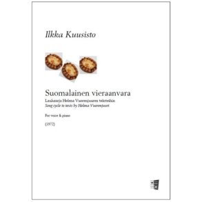 Suomalainen vieraanvara : Song cycle to texts by Helena Vuorenjuuri