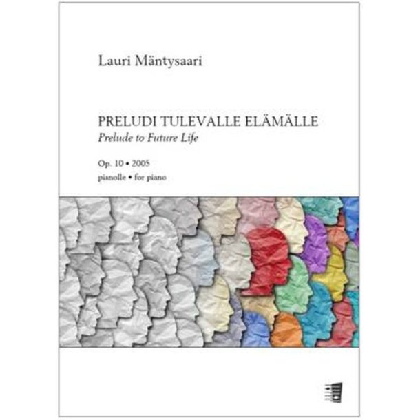 Prelude to future life : Preludi tulevalle el&auml;m&auml;lle - Piano