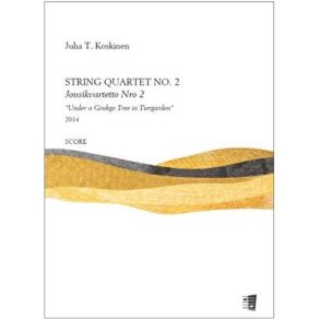 String quartet no. 2 : Under a Ginkgo Tree in Tiergarden