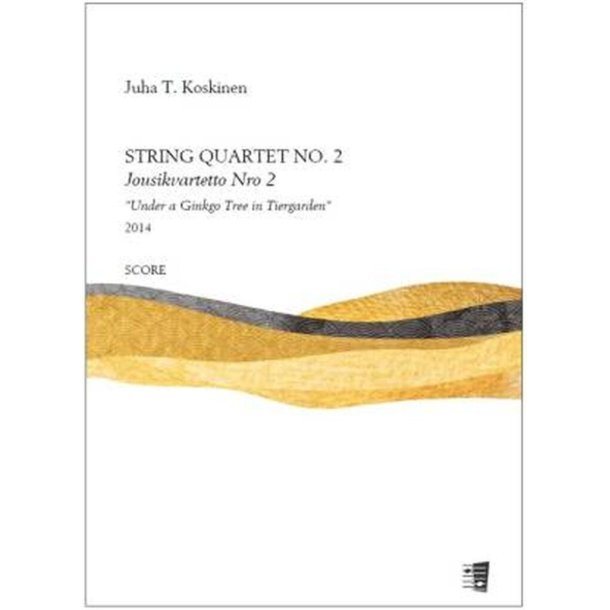 String quartet no. 2 : Under a Ginkgo Tree in Tiergarden