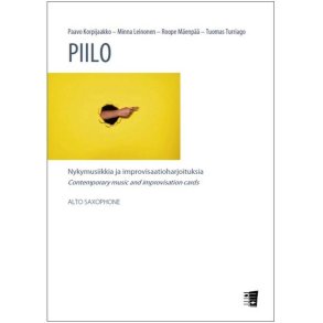 Piilo : Contemporary music and improvisation cards for alto saxophone